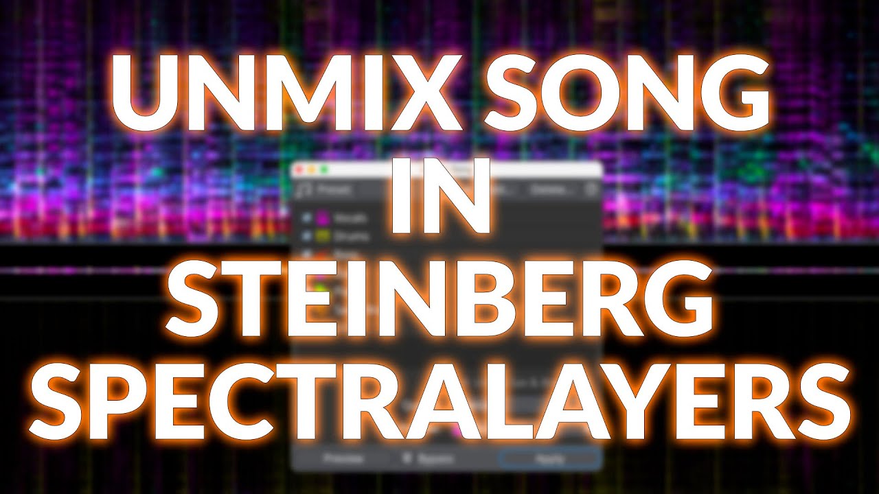 Using SpectraLayers' Unmix Song Module