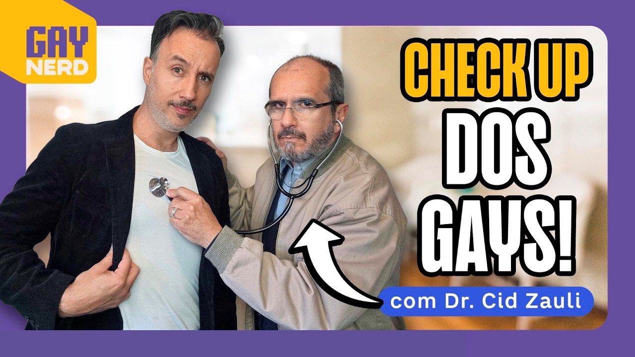 5 exames que o HOMEM GAY deveria fazer TODO ANO! │ feat. dr. Cid Zauli, do @UROBLOGAY