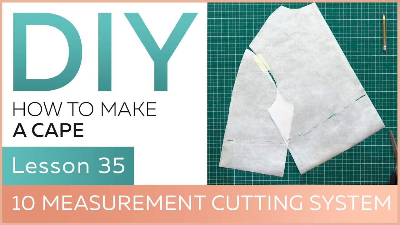 DIY: How to work with basic patterns. 10 measurement cutting system. How to make a cape.