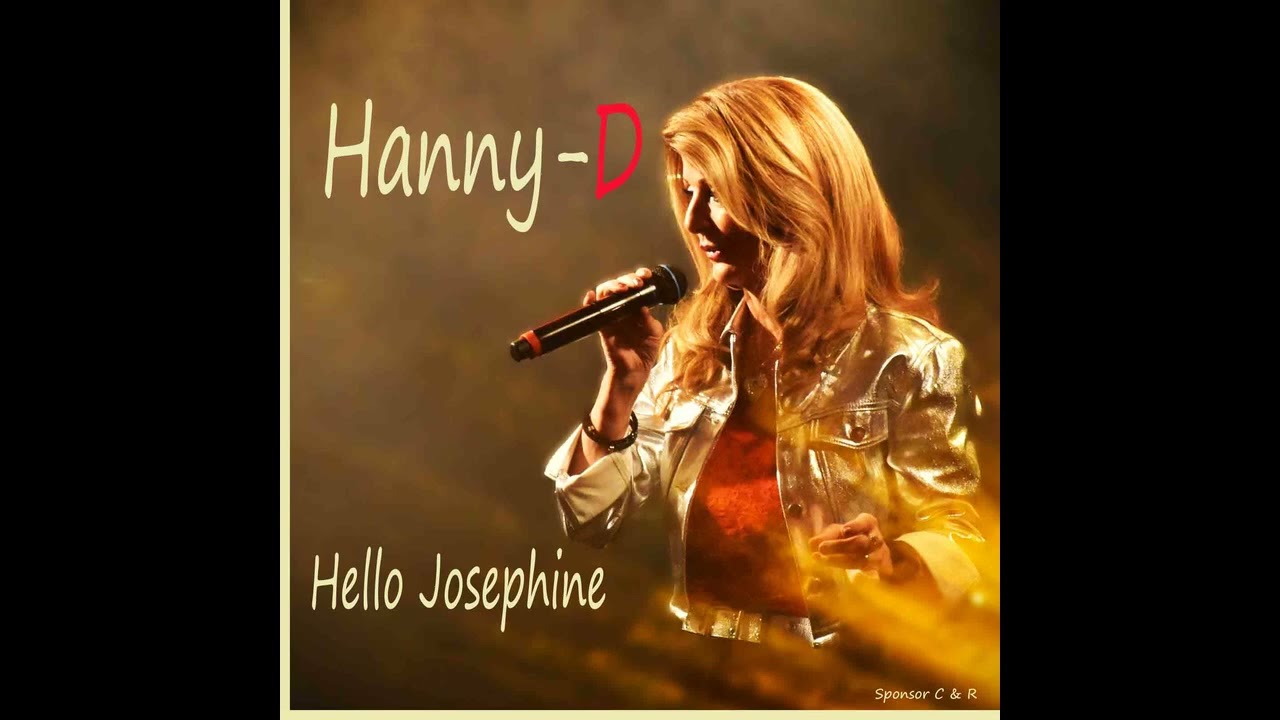 Hanny-D - Hello Josephine