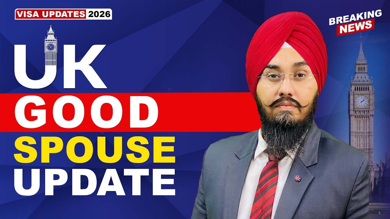 UK 🇬🇧 GOOD SPOUSE UPDATE | STUDY VISA UPDATES 2026 | USA CANADA UK
