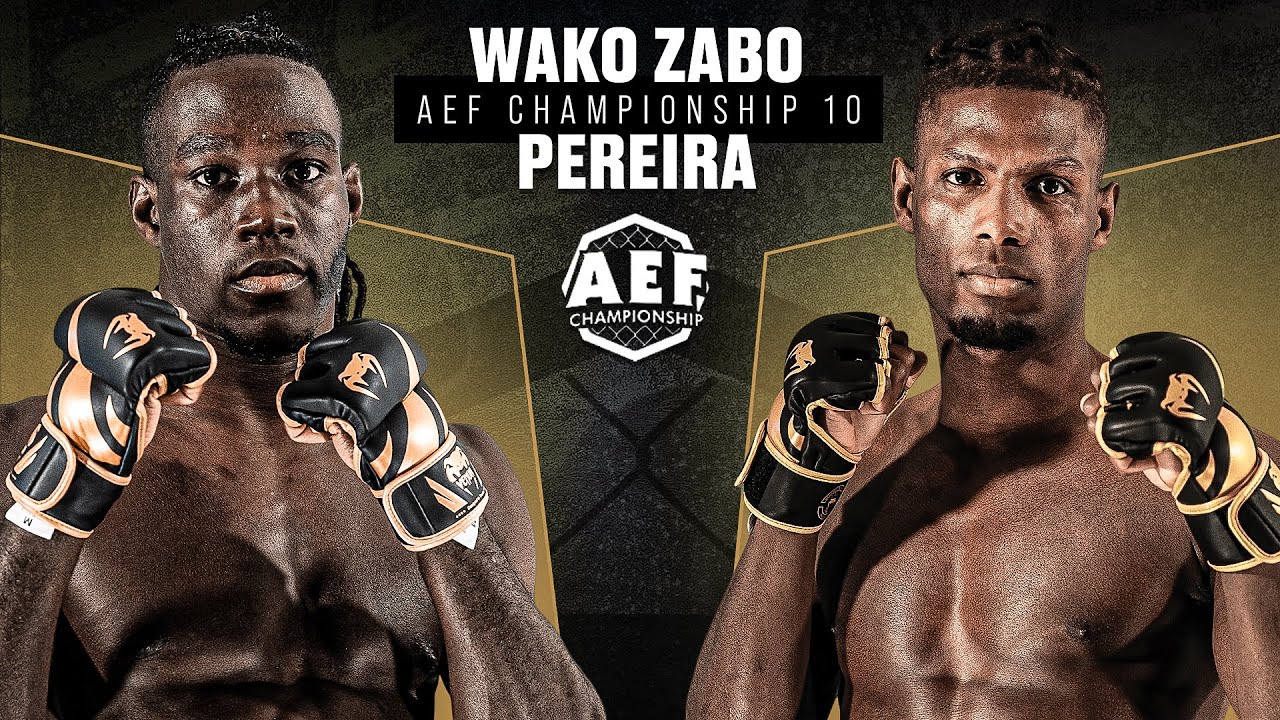 𝐀𝐄𝐅𝟗 : PEREIRA 🆚 WAKO ZABO / MMA LEAGUE