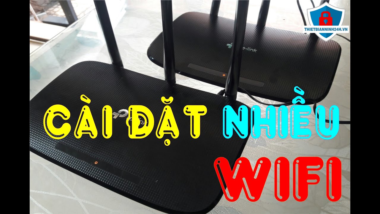 cách cài nhiều wifi trong cùng một mạng internet