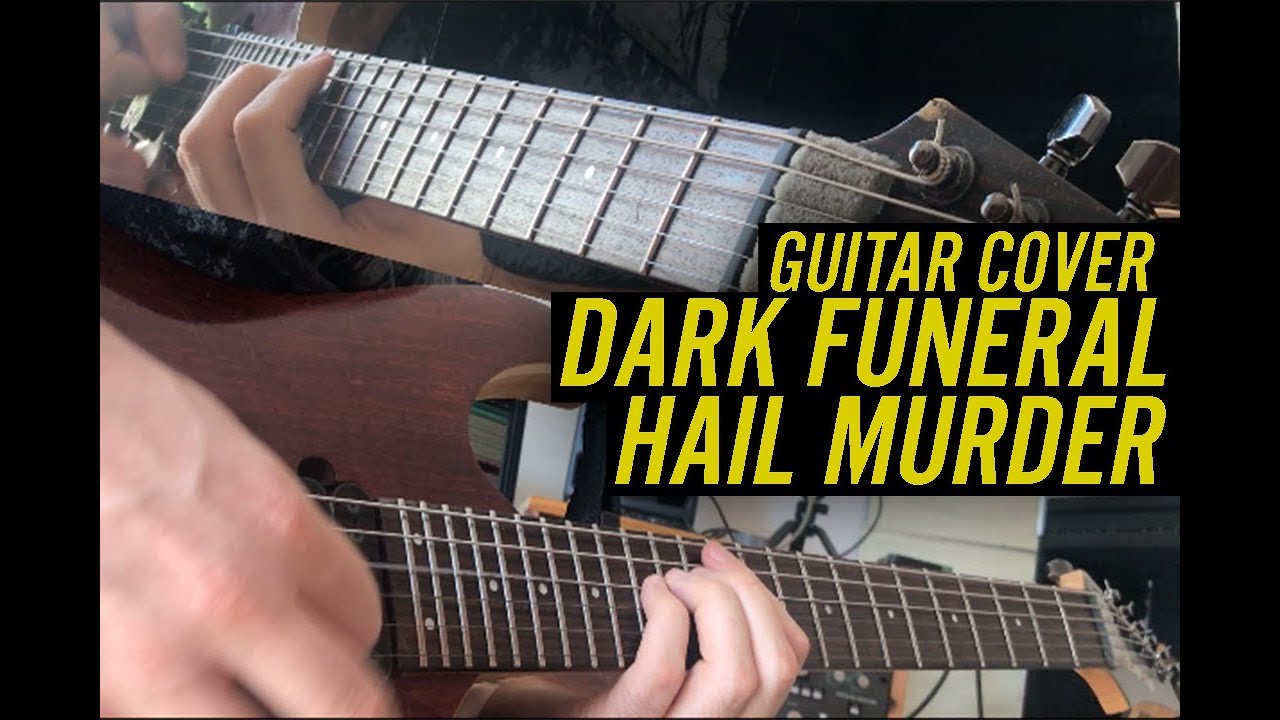 Dark Funeral - Hail Murder Guitar Cover II Sascha Rissling