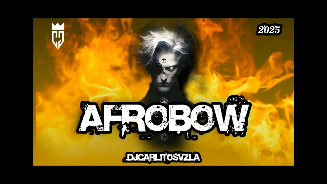 AFROBOW 👻🔥|DJCARLITOSVZLA|