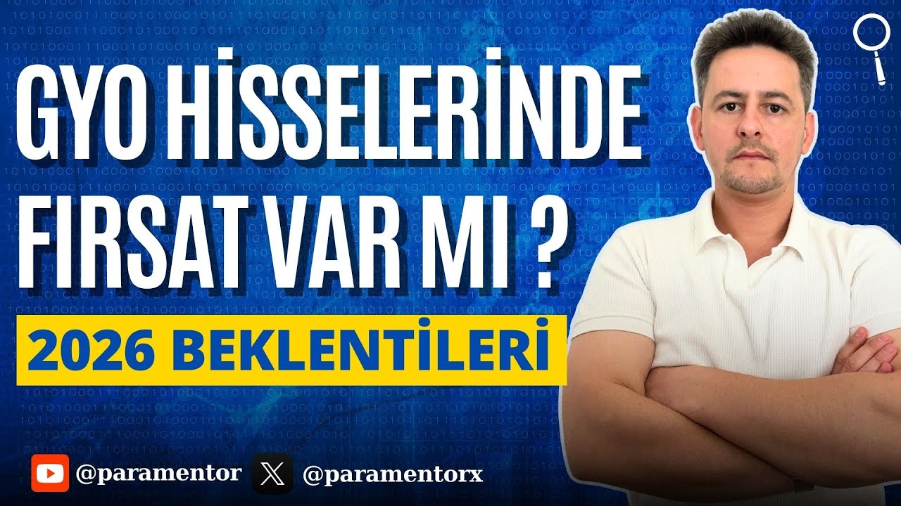 GYO Hisseleri 2026'da Yükselir mi? İşte Öne Çıkanlar!