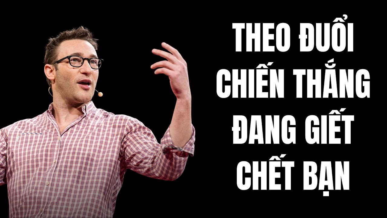 Trò Chơi Vô Cực | Khi Mục Tiêu Không Phải Là Chiến Thắng – Simon Sinek