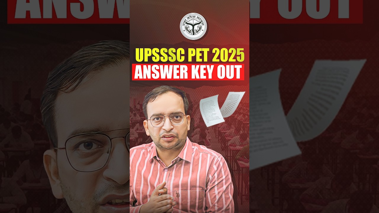 UPSSSC PET Answer Key 2025 | UPSSSC PET 2025 Answer Key Out | UP PET Answer Key 2025