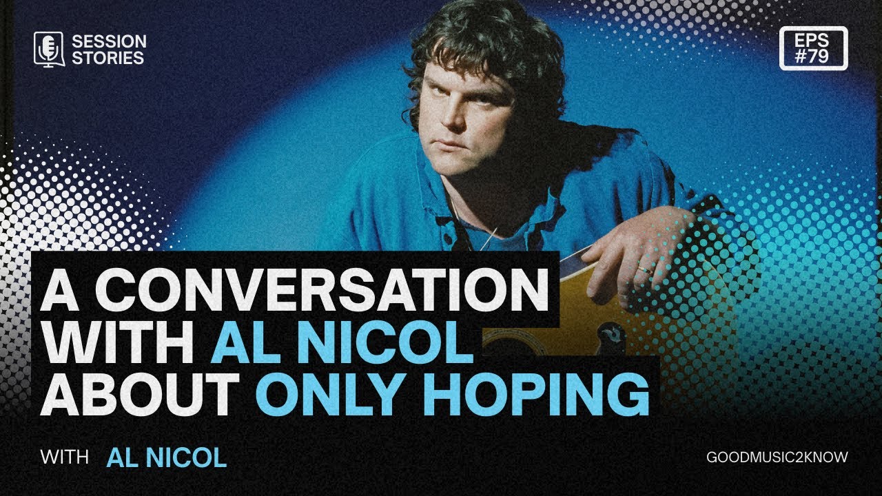 Session Stories: Al Nicol 