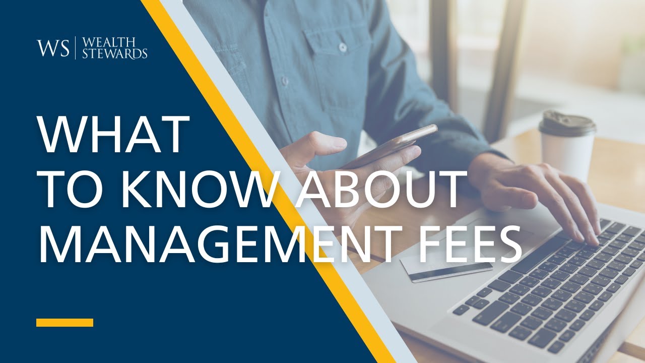 What to Know About Management Fees