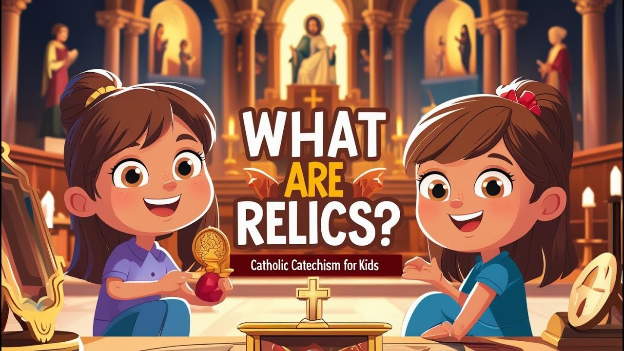 What Are Relics? | Catholic Teaching for Kids (Explained Simply)