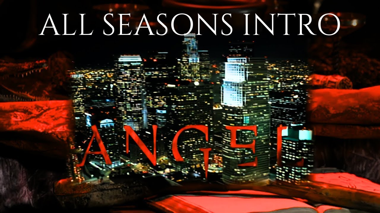 Angel TV Show All Seasons Opening Credits | Intro High Quality Upscaled.