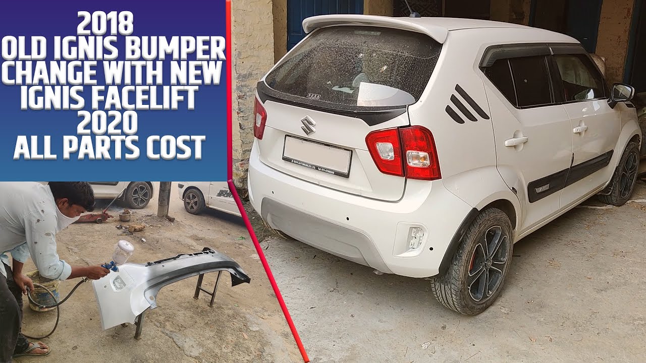 Maruti Suzuki Old Ignis Bumper Change With New Facelift Ignis Bumper | Suzuki IGNIS Modified Delhi
