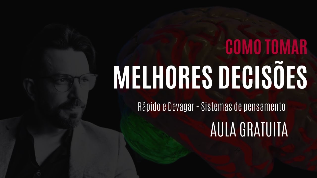 COMO TOMAR MELHORES DECISÕES I RÁPIDO E DEVAGAR I FERNANDO FELIX