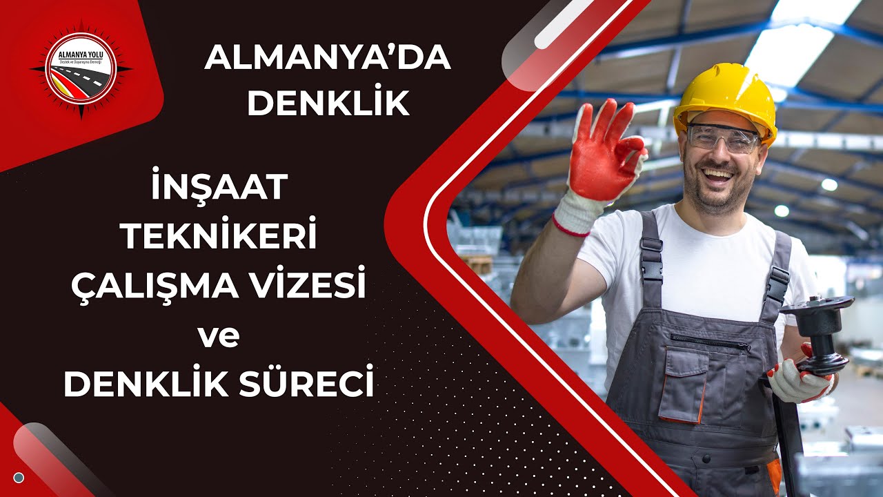 İnşaat teknikeri için Almanya'da Denklik ve İstihdam | Denklik süreci nasıl ilerlemeli?