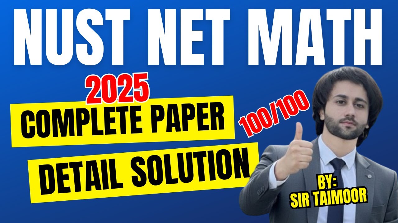 NUST NET 2025 Complete Paper Solution I NUST Past Paper 2025 I NUST NET 2026 Preparation I NUST Test