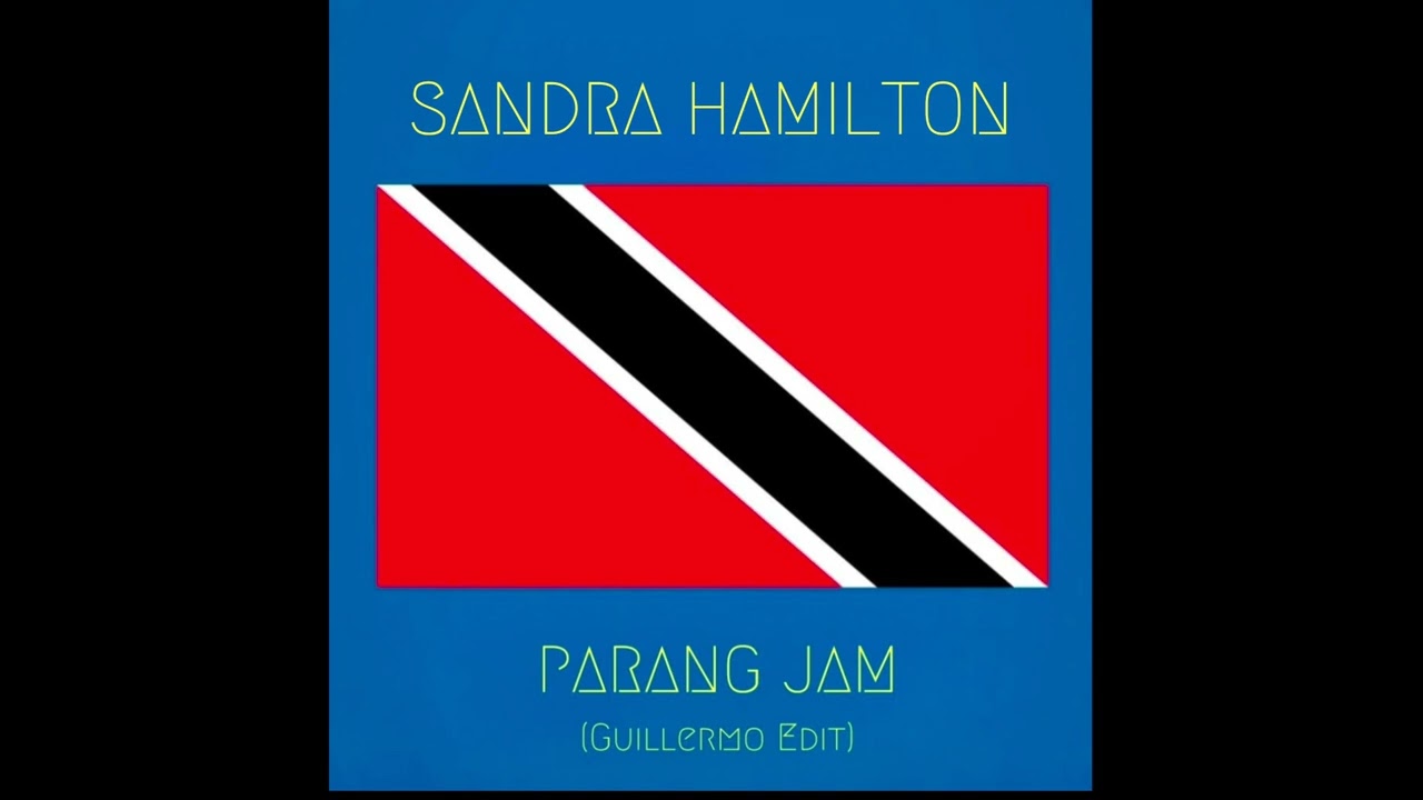 Sandra Hamilton - Parang Jam (Guillermo Edit)