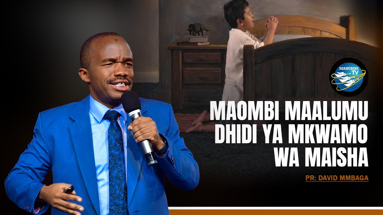 #mahubiri MAOMBI MAALUMU DHIDI YA MKWAMO MAISHANI (OFFICIAL VIDEO)| PR.DAVID MMBAGA
