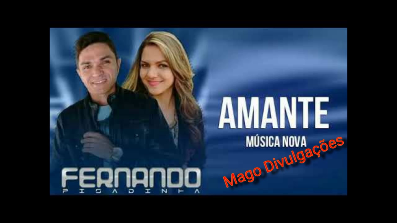FERNANDO PISADINHA - AMANTE -as melhores pisadinha 2019