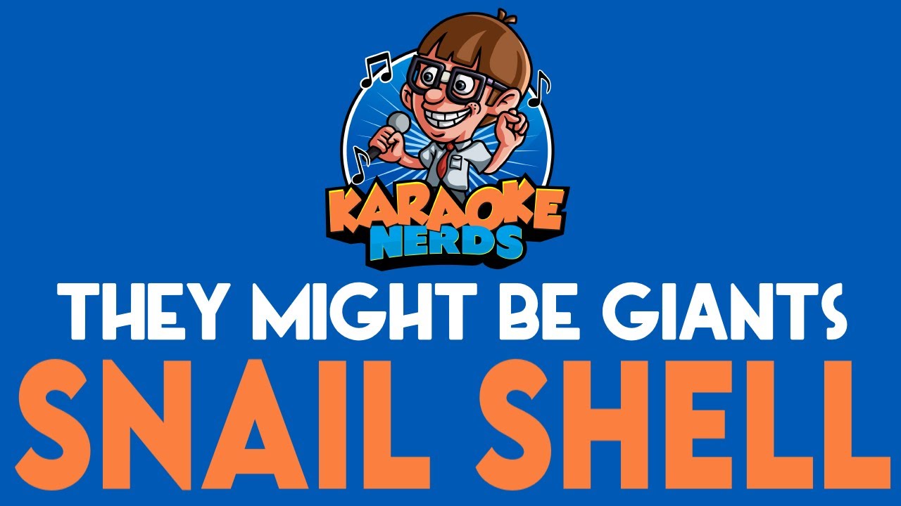 They Might Be Giants - Snail Shell (Karaoke)