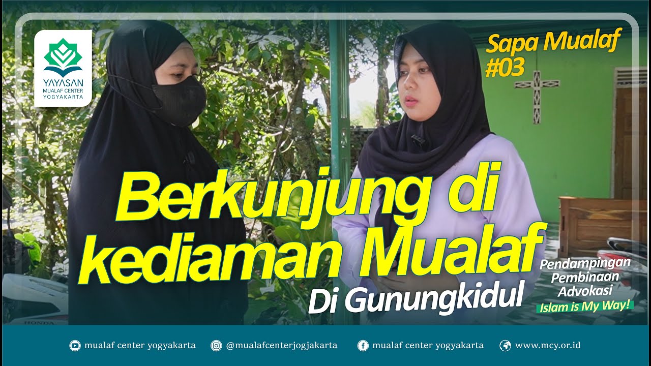 🔵 SAPA MUALAF #03 | MENYAPA MUALAF DI GUNUNGKIDUL | MUALAF CENTER YOGYAKARTA
