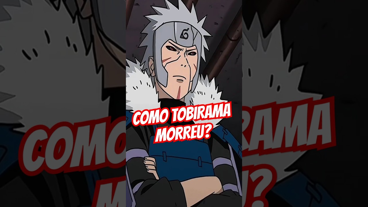 COMO TOBIRAMA MORREU? #anime #animes #naruto #narutoshippuden #tobirama