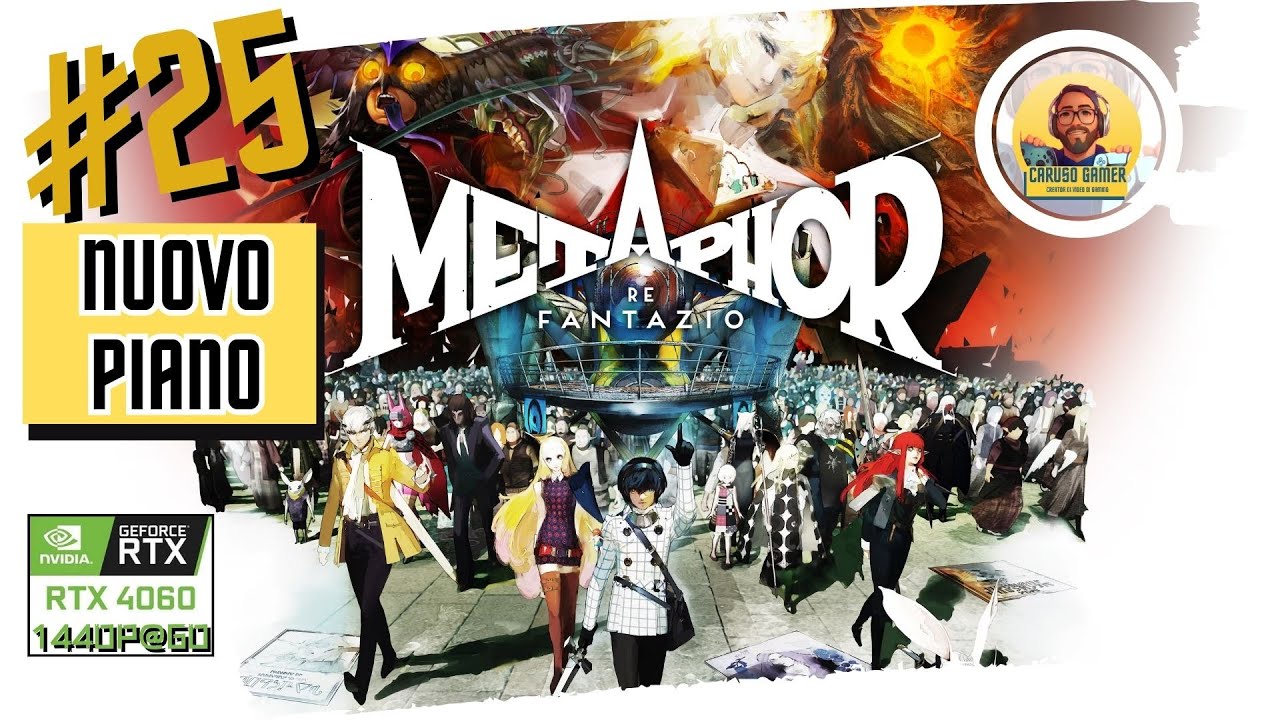 25 Nuovo Piano | Metaphor ReFantazio | Gameplay ITA [PC]