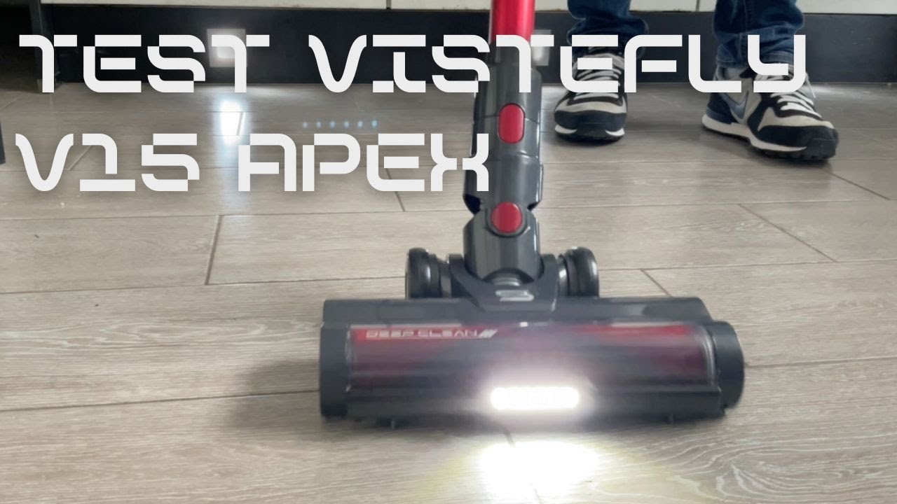 VISTEFLY V15 APEX : L'aspirateur pas cher mais efficace ! Test