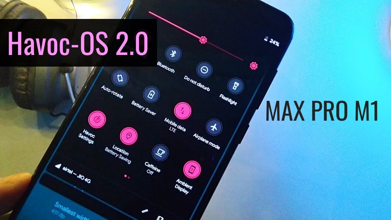 Zenfone Max Pro M1: Havoc-OS 2.0 PIE ROM | Features | Bugs | Battery Life and more!.