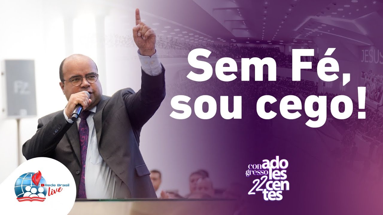Pr. Ailton Junior | Não Negarei a Minha Fé | 22º Congresso de Adolescentes | 28/01/24