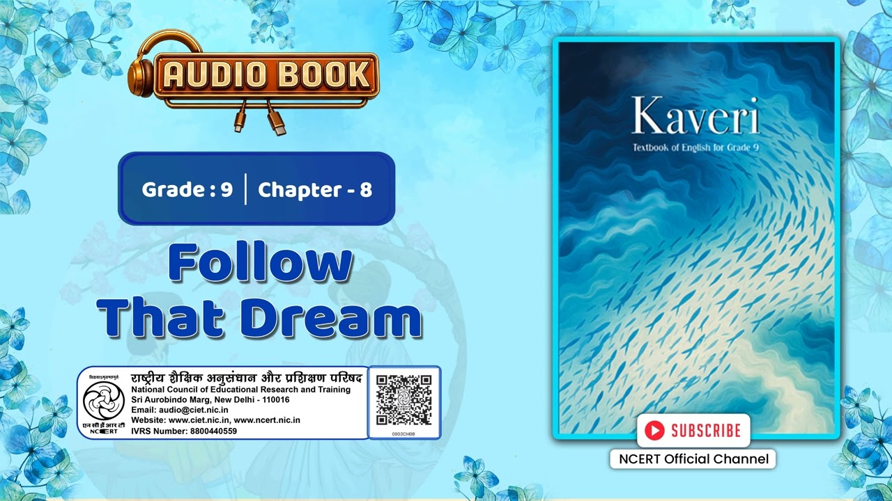 NCERT Audio Prog. Grade 9 Kaveri English | Chapter 8 Follow That Dream Believe in Yourself