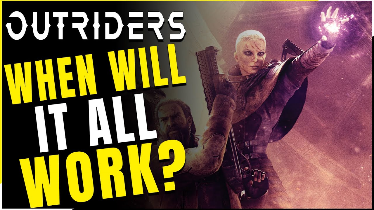 Outriders | Improving, But When Will It All Finally Work? - Latest Patch News (Outriders News)
