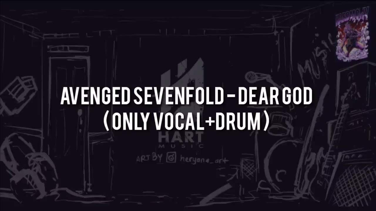 Avenged Sevenfold - Dear God(ONLY VOCAL+DRUM) Chord+Lyric