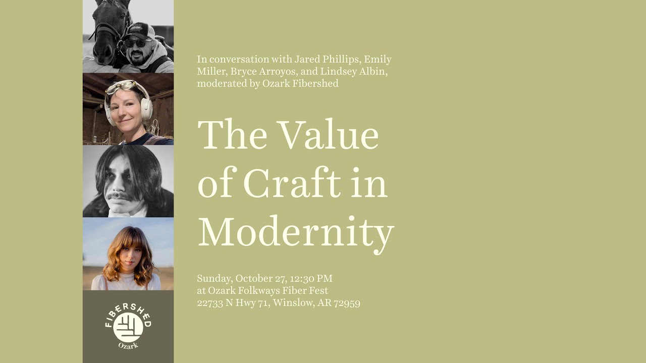 Ozark Fibershed - Value of Craft in Modernity - Panel Discussion at Fiber Fest 2024