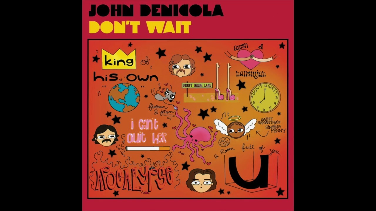 Don't Wait  - John DeNicola