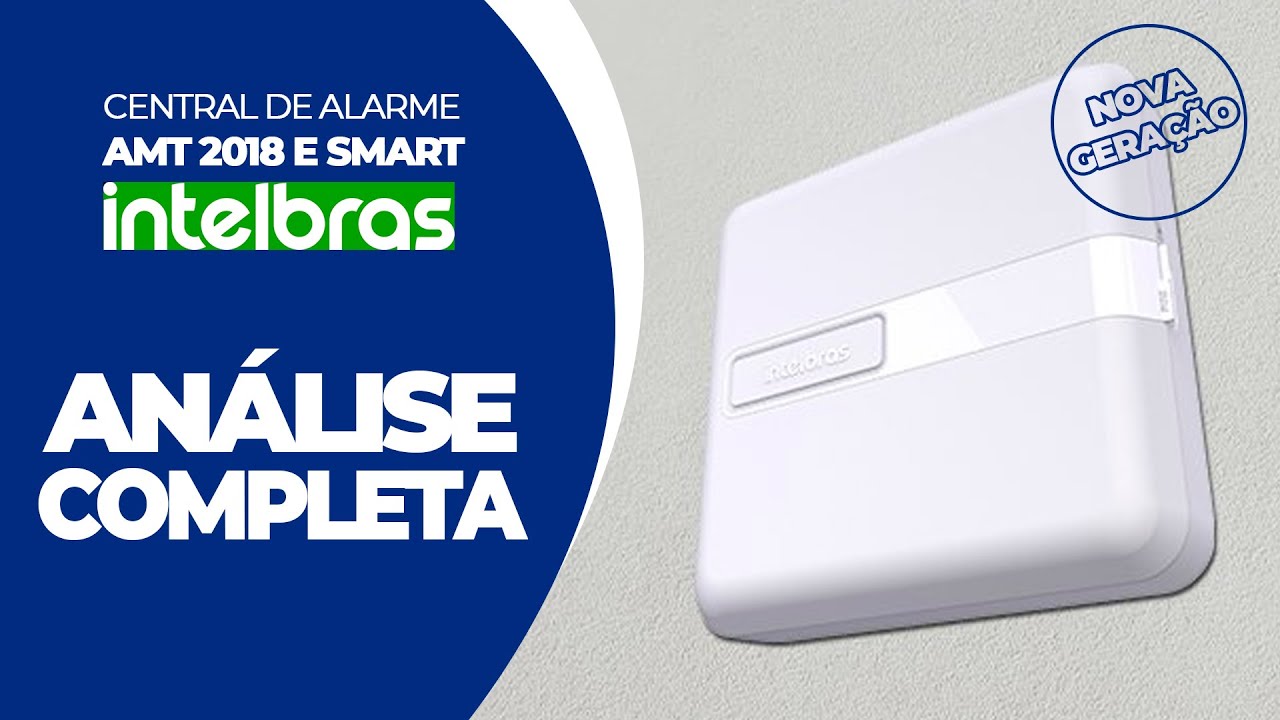 Você PRECISA CONHECER a nova AMT 2018 E SMART (Central de Alarme Intelbras)