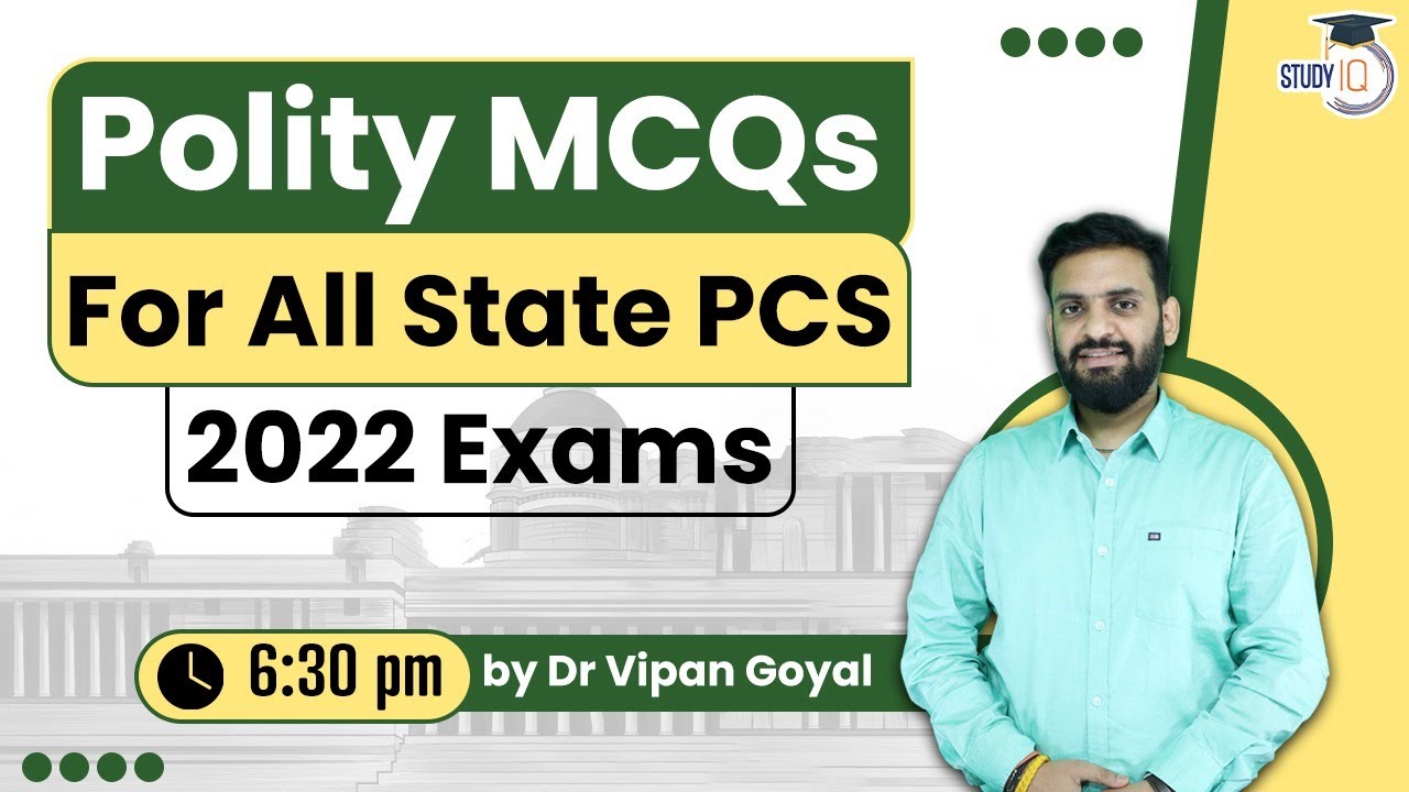 Indian Polity and Constitution l For All State PCS Exams 2022 l Dr Vipan Goyal l Study IQ