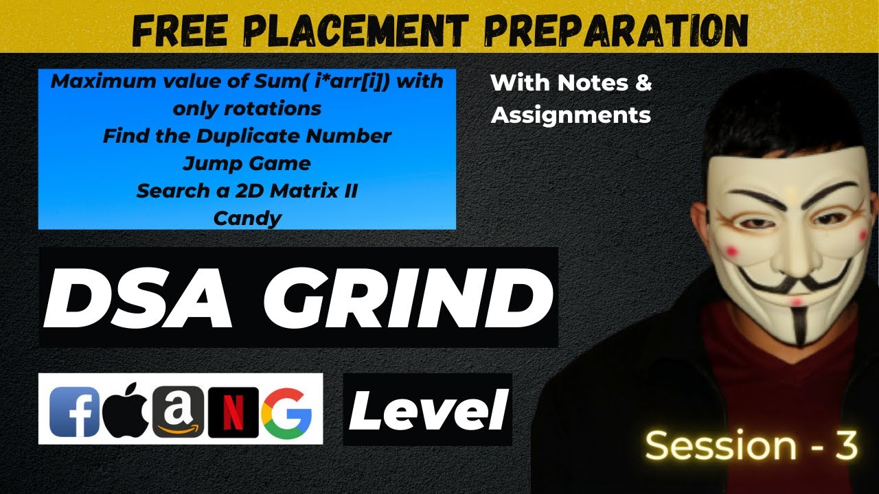 DSA Grind Session -3 | Data Structures & Algorithms | Interview Preparation | Placement 2022