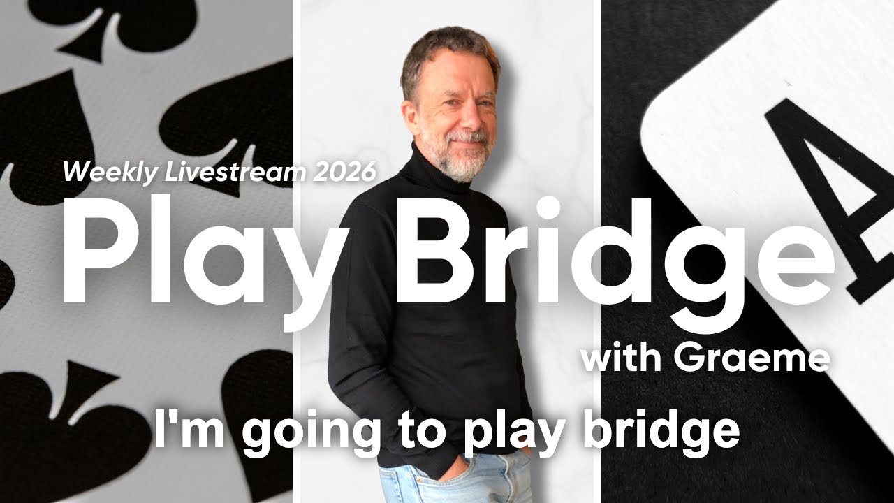I'm going to play bridge