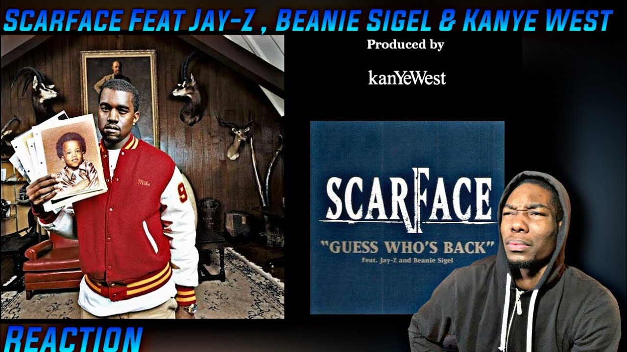 First Time HEARING | Scarface Feat Jay-Z , Beanie Sigel & Kanye West - Guess Who's Back REACTION!
