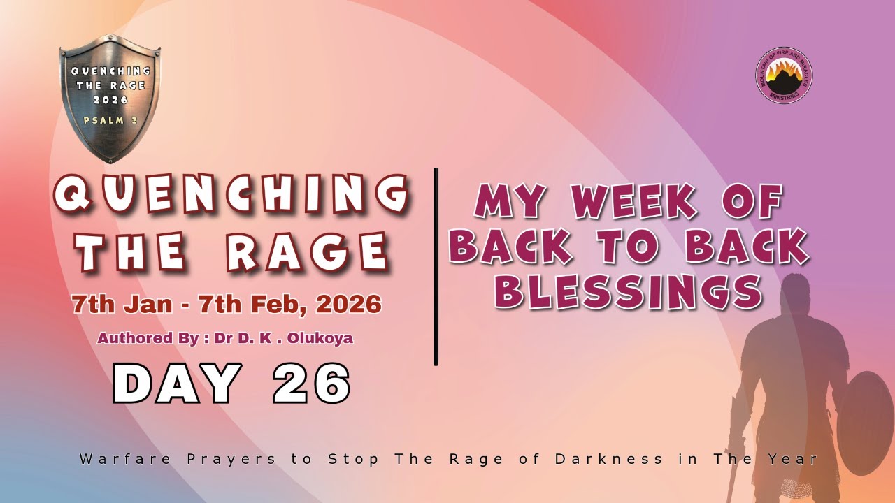 DAY 26 QUENCHING THE RAGE || COMMAND THE WEEK || POSSIBILITIES PRAYERS || 1ST FEB 2026