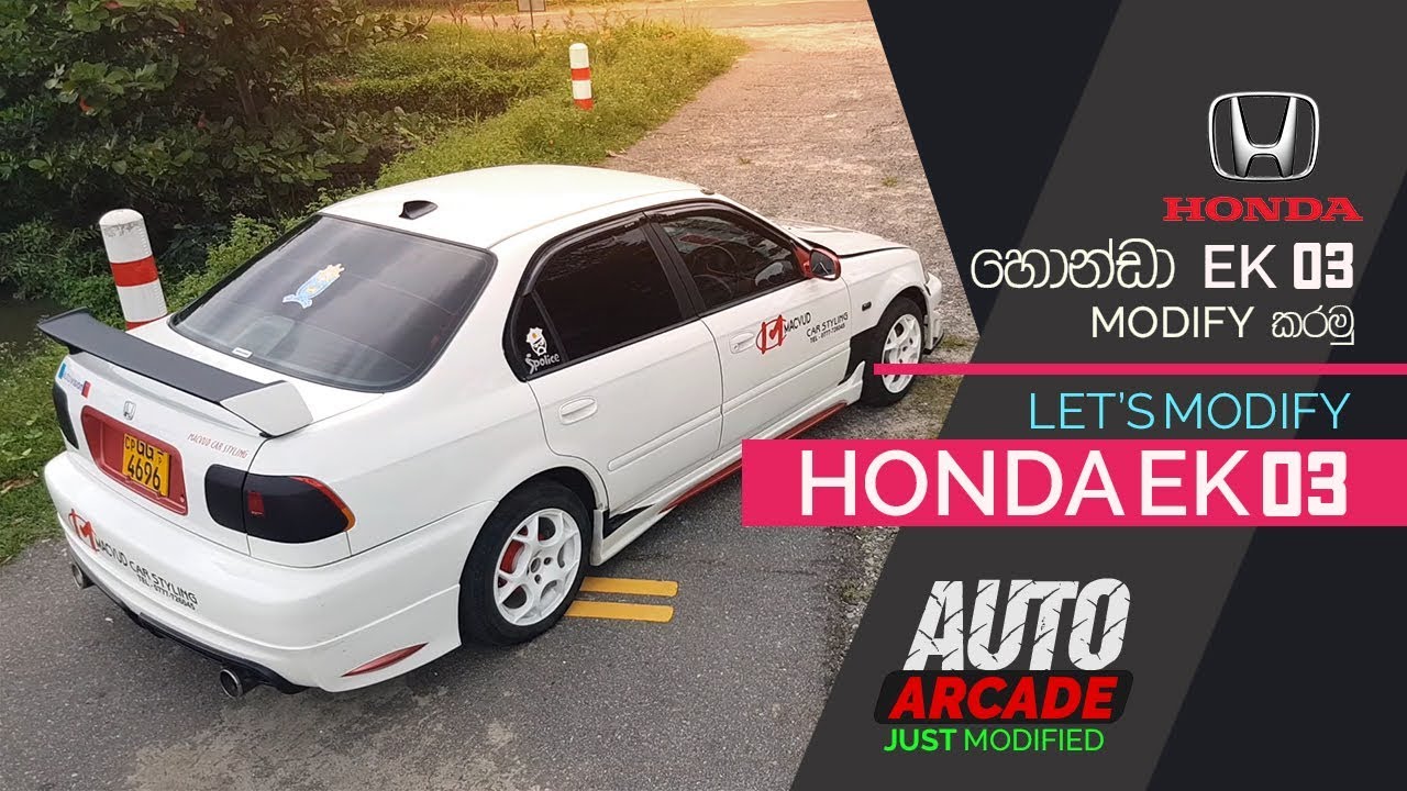 LET'S MODIFY HONDA EK 03 |  AUTO ARCADE