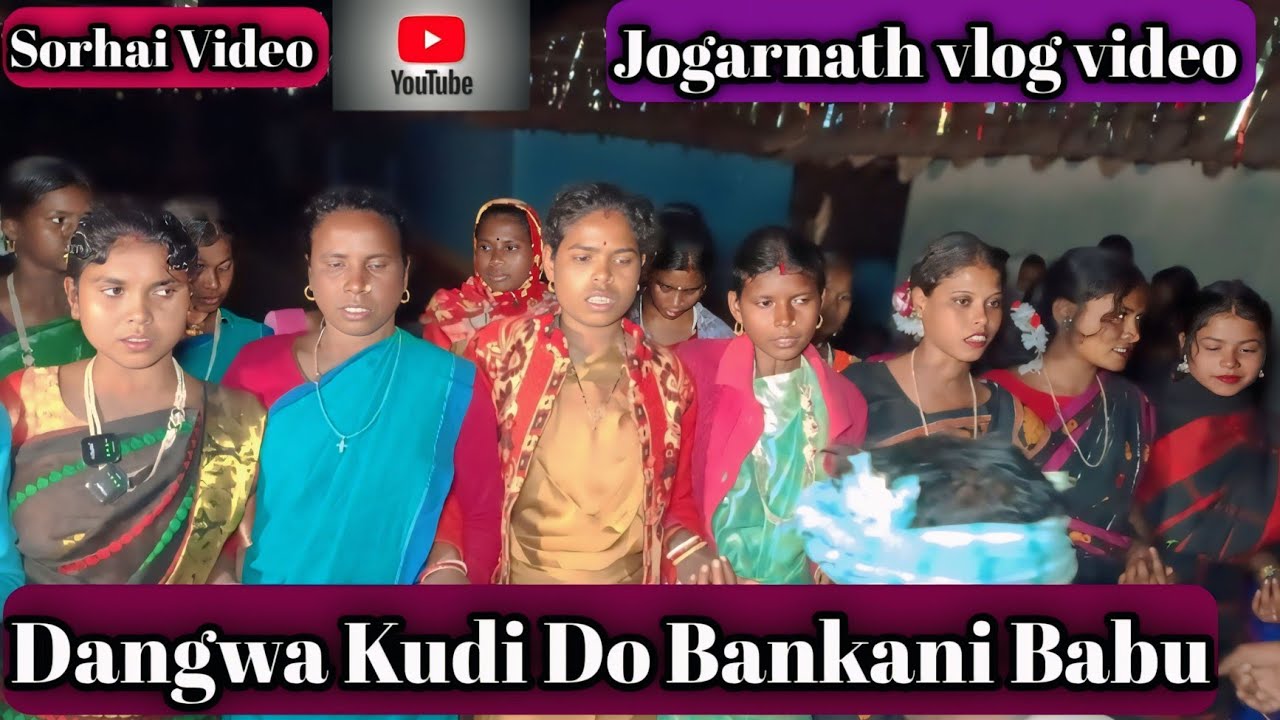 Dangwa Kudi Do Bankani Babu Sanathli Sorhai Video 2026 #Jogarnath_vlog_video