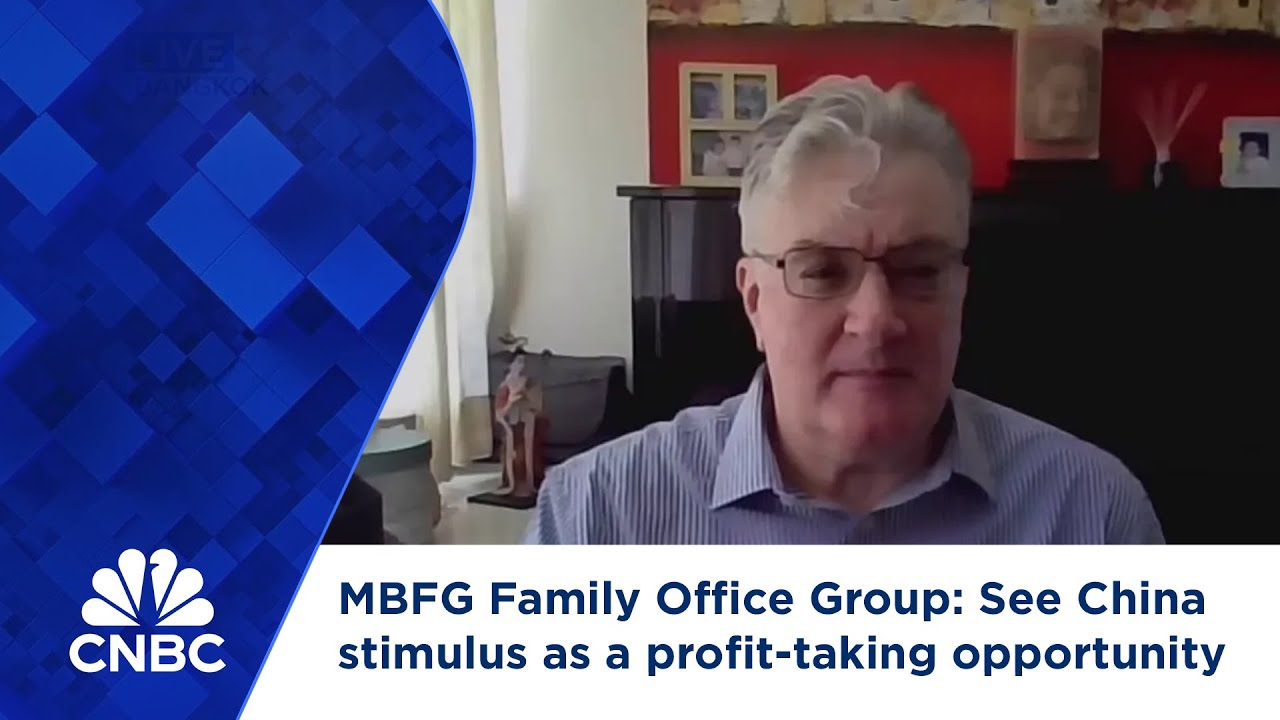 MBFG Family Office Group: See China stimulus as a profit-taking opportunity