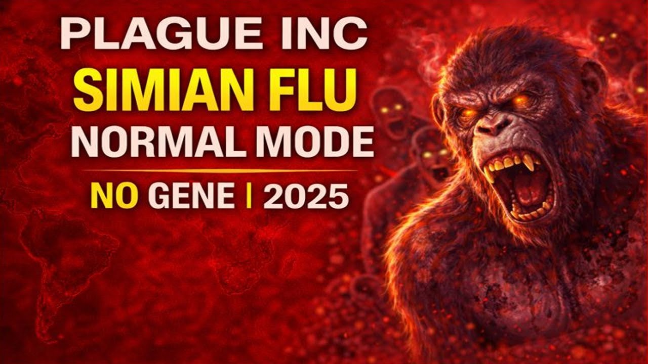 Plague Inc: Simian Flu Normal Mode Walkthrough – No Gene (2025) 🦍☣️
