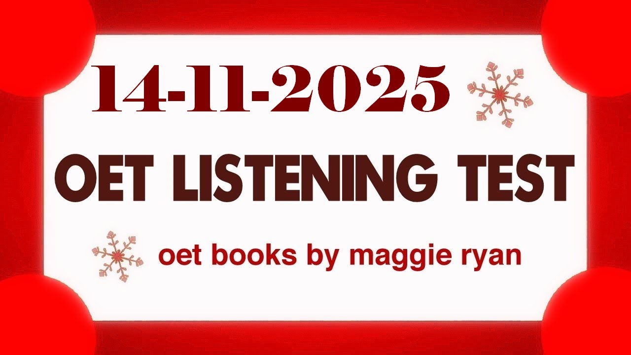 OET LISTENING TEST 14.11.2025 maggie ryan #oet #oetexam #oetnursing #oetlisteningtest