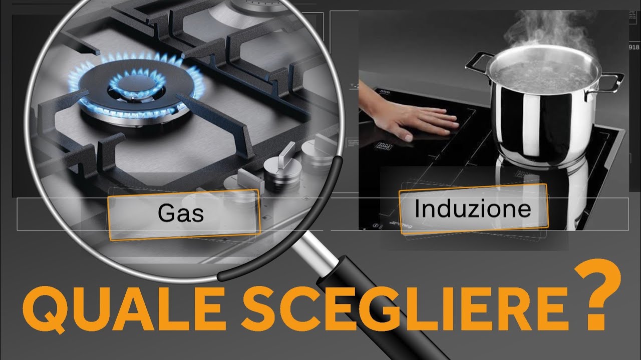 PIANO COTTURA: Gas vs Induzione. Quale scegliere?