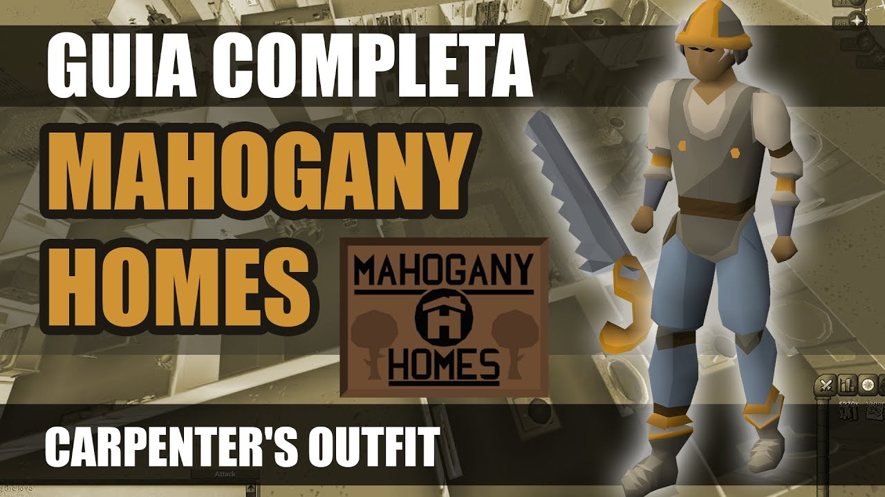 [OSRS] MAHOGANY HOMES - 200K EXP POR HORA Y MAS BARATO(ESPAÑOL)