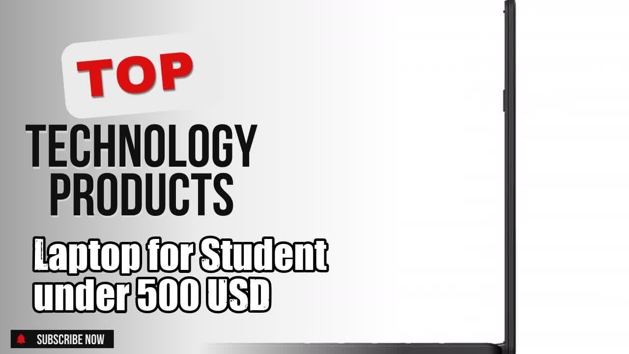 Top 3 Technology products about Laptop for Student under 500 USD Top-rated of NOW