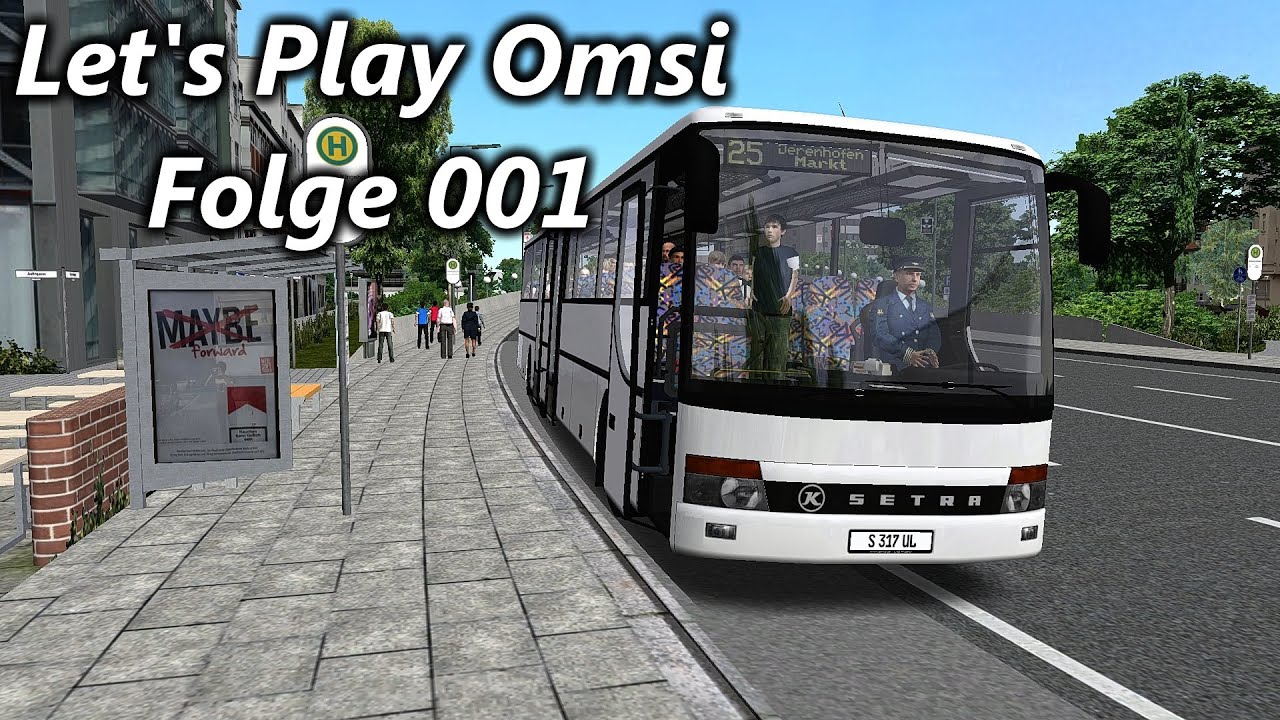 Let's Play Omsi 2 #001 - Ein Neuanfang in Ahlheim